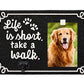 Whitehall "Life is Short, Take a Walk" Plaque w/ Hook, Black